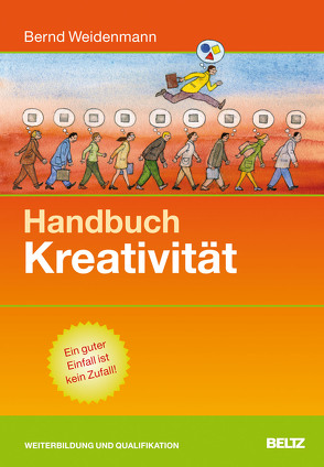 Handbuch Kreativität von Weidenmann,  Bernd