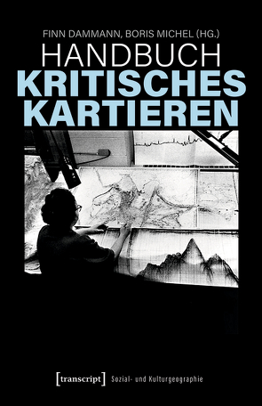 Handbuch Kritisches Kartieren von Dammann,  Finn, Michel,  Boris