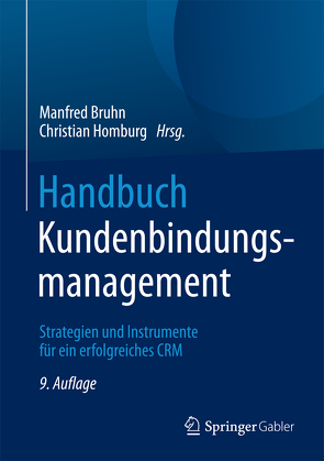 Handbuch Kundenbindungsmanagement von Bruhn,  Manfred, Homburg,  Christian