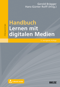 Handbuch Lernen mit digitalen Medien von Brägger,  Gerold, Rolff,  Hans-Günter