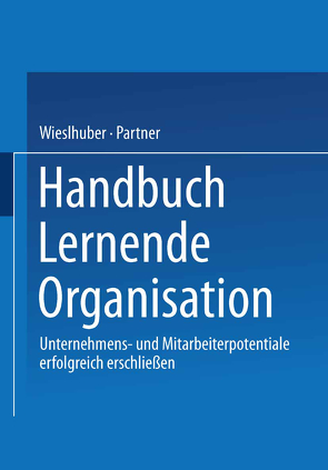 Handbuch Lernende Organisation von Dr. Wieselhuber & Partner