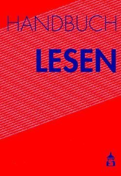 Handbuch Lesen von Franzmann,  Bodo, Hasemann,  Klaus, Löffler,  Dietrich, Schön,  Erich