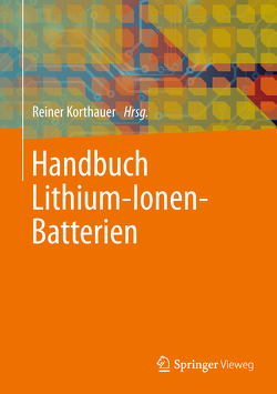Handbuch Lithium-Ionen-Batterien von Korthauer,  Reiner