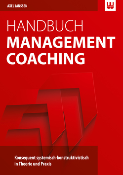 Handbuch Management Coaching von Janßen,  Axel