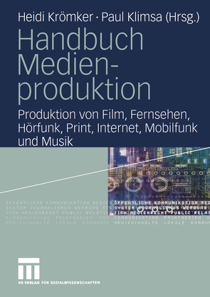Handbuch Medienproduktion von Klimsa,  Paul, Krömker,  Heidi