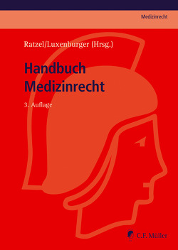 Handbuch Medizinrecht von Bäune,  Stefan, Beeretz,  Rainer, Brauer,  Daniel, Clausen,  Tilman, Cramer,  Udo H., Dahm,  Franz Josef, Giring,  Joachim, Greiff,  Martin Sebastian, Greiner,  Christine, Griebau,  Dirk, Hartmannsgruber,  Karl, Jung,  Hendrike, Ketteler-Eising,  Thomas, Knüpper,  Peter, Köhler-Hohmann,  Christel, Lippert,  Hans-Dieter, Lissel,  LL.M.,  Patrick M., Luxenburger,  Bernd, Michels,  Rolf, Miesen,  Anton, Möller,  Karl-Heinz, Ratzel,  Rudolf, Rehborn,  Martin, Schmidt,  Jens, Schroeder-Printzen,  Jörn, Staufer,  Andreas, Symhardt,  LL.M.,  Ina, Theodoridis,  Konstantin, Thomae,  Heike, Vollmoeller,  Thomas, Wiesener,  Jan