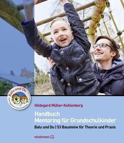 Handbuch Mentoring für Grundschulkinder von Müller-Kohlenberg,  Hildegard