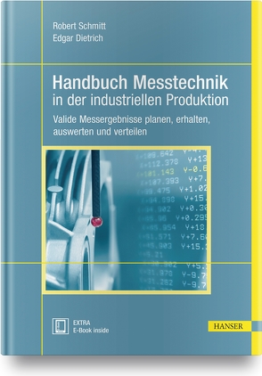 Handbuch Messtechnik in der industriellen Produktion von Dietrich,  Edgar, Schmitt,  Robert