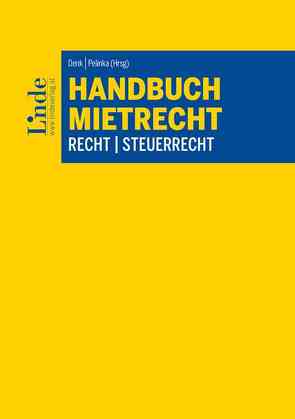 Handbuch Mietrecht von Althuber,  Franz, Aumayr,  Lisa, Benes,  Constantin, Denk,  Peter, Engel,  Alexander, Etzl,  Gabriele, Foerster,  Martin, Fuhrmann,  Karin, Geyer,  Dominik, Gstaltner,  Sebastian, Haselsteiner,  Katharina, Heuer-Kaffka,  Margit, Holzmannhofer,  Michael, Hora,  Lucas, Inzinger,  Marie-Christin, Kanduth-Kristen,  Sabine, Katzlinger,  Dan, Koller,  Karl, Nekrasov,  Stanislav, Obermayr,  Armin, Pelinka,  Michaela, Pfeiffer,  Klaus, Pinter,  Katharina, Postlmayr,  Katrin, Prodinger,  Christian, Pukel,  David, Pytka,  Karolina, Reinold,  Jürgen, Richter,  Daniel, Rupprecht,  Georg, Sautter,  Natascha, Schatz,  Bernhard, Schimmer,  Anna, Schimmer,  Christoph, Skiadopoulos,  Nikolaos, Stopper,  Katharina, Toifl,  Caroline, Traar,  Paul, Twardosz,  Benjamin, Vaishor,  Markus, Wiedermann,  Klaus, Wilplinger,  Christian