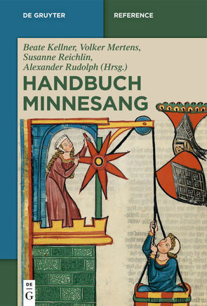Handbuch Minnesang von Kellner,  Beate, Reichlin,  Susanne, Rudolph,  Alexander