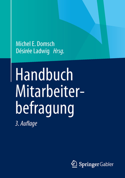 Handbuch Mitarbeiterbefragung von Domsch,  Michel E., Ladwig,  Désirée