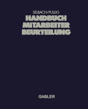 Handbuch Mitarbeiterbeurteilung von Pullig,  Karl-Klaus, Selbach,  Ralf
