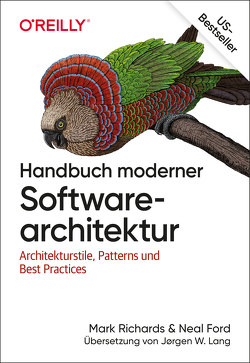Handbuch moderner Softwarearchitektur von Ford,  Neal, Richards,  Mark