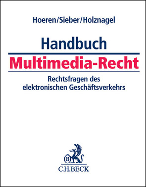 Handbuch Multimedia-Recht von Albrecht,  Florian Claus, Altenhain,  Karsten, Arlt,  Christian, Banholzer,  Felix, Becker,  Sophia, Beckmann,  Kirsten, Bitter,  Philip, Boemke,  Christiane, Brisch,  Britta E., Brisch,  Klaus M., Brockmeyer,  Henning, Brodowski,  Dominik, Buchner,  Frank, Daneshzadeh Tabrizi,  Mahdi, Drescher,  Jonathan, Dreyer,  Julia, Ehlers,  Dirk, Ehrmann,  Oliver C., Ernst,  Stefan, Föhlisch,  Carsten, Gaster,  Jens, Guggenberger,  Nikolas, Haag,  Matthias, Hackenberg,  Wolfgang, Hartmann,  Sarah, Hegemann,  Jan, Helfrich,  Marcus, Hemmert-Halswick,  Maximilian, Hentsch,  Christian-Henner, Hoeren,  Thomas, Höfinger,  Frank Michael, Holznagel,  Bernd, John,  Nicolas, Kalbhenn,  Jan Christopher, Kersting,  Michael, Kevekordes,  Johannes, Kitz,  Volker, Kolany-Raiser,  Barbara, Kuner,  Christopher, Lampe,  Oliver, Lampmann,  Arno, Möllenkamp,  Stefan, Müller,  Ulf, Nadolny,  Nicolas J., Neubauer,  Mathias, Nusser,  Jens, Ortner,  Roderic, Oster,  Jan, Paul,  Jörg-Alexander, Roos,  Philipp, Ruttig,  Markus, Schmittmann,  Jens M, Schmitz,  Peter, Seitz,  Walter, Sesing-Wagenpfeil,  Andreas, Sieber,  Ulrich, Solmecke,  Christian, Stadermann,  David, Steinmetz,  Wolfhard, Steinrötter,  Björn, Straker,  Christian, Uphues,  Steffen, Viefhues,  Martin, Wallis,  Georg von, Warmuth,  Cara, Weber,  Rolf H., Werner,  Stefan, Wettich,  Torsten, Willecke,  Lukas