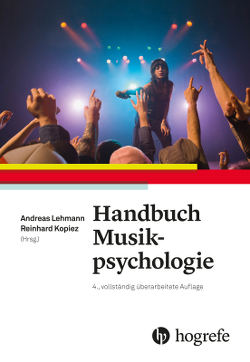 Handbuch Musikpsychologie von Kopiez,  Reinhard, Lehmann,  Andreas