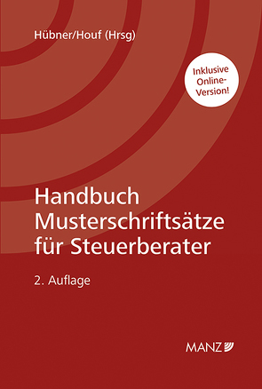 Handbuch Musterschriftsätze für Steuerberater von Houf,  Herbert, Hübner,  Klaus