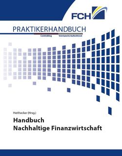 Handbuch Nachhaltige Finanzwirtschaft von Heithecker,  Dirk