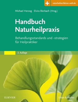 Handbuch Naturheilpraxis von Bierbach,  Elvira, Herzog,  Michael