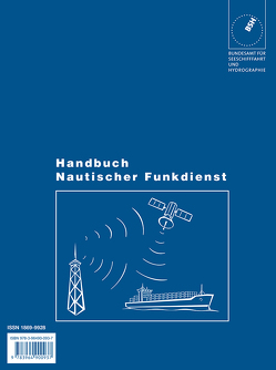 Handbuch Nautischer Funkdienst von Bundesamt für Seeschifffahrt und Hydrographie