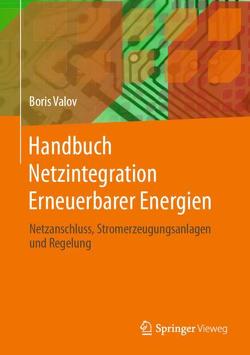 Handbuch Netzintegration Erneuerbarer Energien von Valov,  Boris