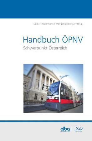 Handbuch ÖPNV Schwerpunkt Österreich von Ostermann,  Norbert, Rollinger,  Wolfgang