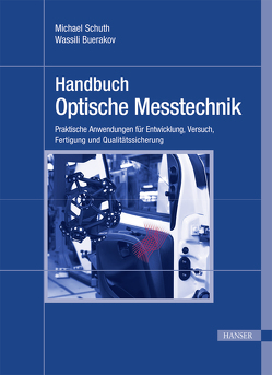 Handbuch Optische Messtechnik von Buerakov,  Wassili, Schuth,  Michael