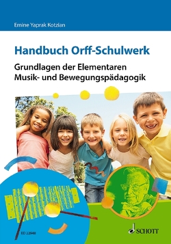 Handbuch Orff-Schulwerk von Yaprak Kotzian,  Emine