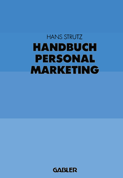 Handbuch Personalmarketing von Strutz,  Hans