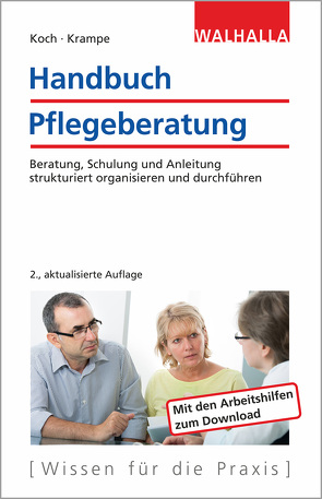Handbuch Pflegeberatung von Koch,  Katja, Krampe,  Danja