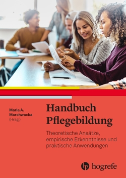 Handbuch Pflegebildung von Marchwacka,  Karin