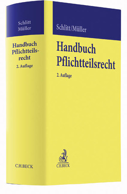 Handbuch Pflichtteilsrecht von Blum,  Hans Christian, Emmerling de Oliveira,  Nicole, Engels,  Timo, Geier,  Anton, Heggen,  Marc, Kasper,  Martin Alexander, Kristic,  Thomas, Lange,  Knut Werner, Lehmann,  Daniel, Lohr,  Jörg-Andreas, Mosgo,  Oleg A., Müller,  Gabriele, Otto,  Frank, Paintner,  Beate, Prettl,  Stefan, Schlitt,  Gerhard, Schütz-Gärdén,  Bettina, Solomon,  Dennis, Trilsch,  Constanze