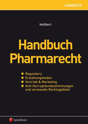 Handbuch Pharmarecht von Hellbert,  Karina