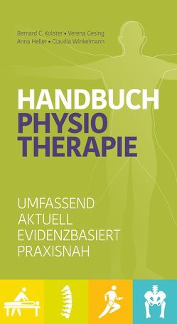 Handbuch Physiotherapie von Gesing,  Verena, Heller,  Anna, Kolster,  Bernard, Winkelmann,  Claudia