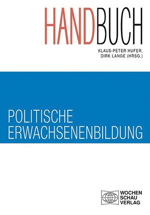 Handbuch politische Erwachsenenbildung von Hufer,  Klaus-Peter, Lange,  Dirk