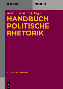 Handbuch Politische Rhetorik von Burkhardt,  Armin