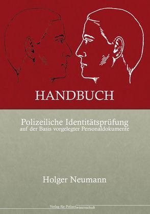 Handbuch Polizeiliche Identitätsprüfung auf der Basis vorgelegter Personaldokumente von Neumann,  Holger