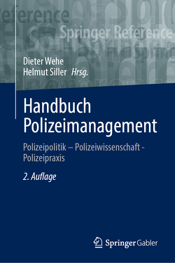 Handbuch Polizeimanagement von Siller,  Helmut, Wehe,  Dieter
