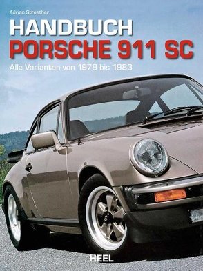 Handbuch Porsche 911 SC von Adrian Streather, Streather,  Adrian