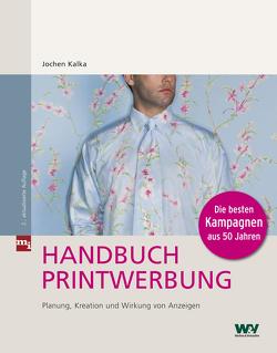 Handbuch Printwerbung von Kalka,  Jochen