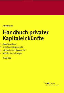 Handbuch privater Kapitaleinkünfte von Anemüller,  Christian Bernd