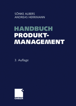 Handbuch Produktmanagement von Albers,  Sönke, Herrmann,  Andreas