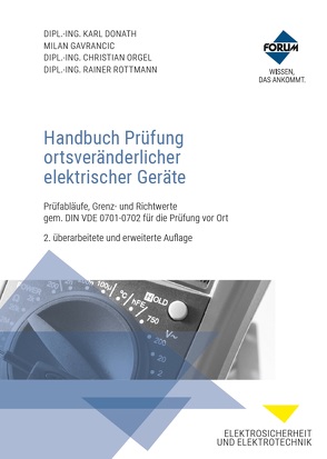 Handbuch Prüfung ortsveränderlicher elektrischer Geräte von Donath,  Karl, Gavrancic,  Milan, Orgel,  Christian, Rottmann,  Rainer
