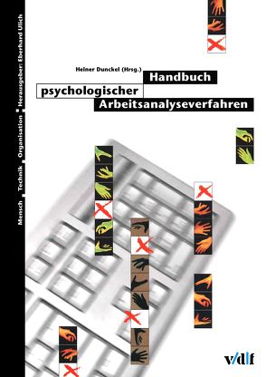 Handbuch psychologischer Arbeitsanalyseverfahren von Dunckel,  Heiner