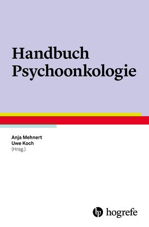 Handbuch Psychoonkologie von Koch,  Uwe, Mehnert,  Anja