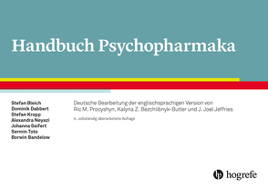 Handbuch Psychopharmaka von Bandelow,  Borwin, Bleich,  Stefan, Dabbert,  Dominik, Kropp,  Stefan, Neyazi,  Alexandra, Seifert,  Johanna, Toto,  Sermin