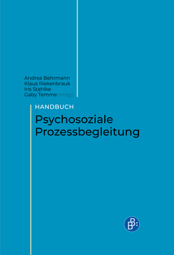 Handbuch Psychosoziale Prozessbegleitung von Behrmann,  Andrea, Riekenbrauk,  Klaus, Stahlke,  Iris, Temme,  Gaby