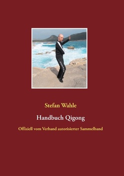 Handbuch Qigong von Wahle,  Stefan