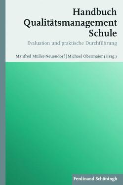 Handbuch Qualitätsmanagement Schule von Müller-Neuendorf,  Manfred, Obermaier,  Michael