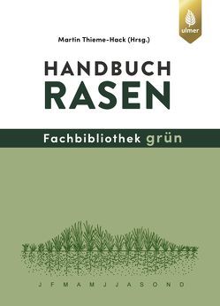 Handbuch Rasen von Thieme-Hack,  Martin