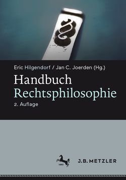 Handbuch Rechtsphilosophie von Hilgendorf,  Eric, Joerden,  Jan C.